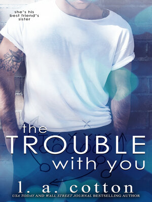 cover image of The Trouble With You